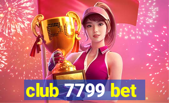 club 7799 bet